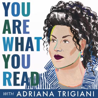 You Are What You Read Adriana Trigiani